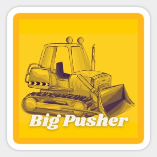 Big Pusher Sticker